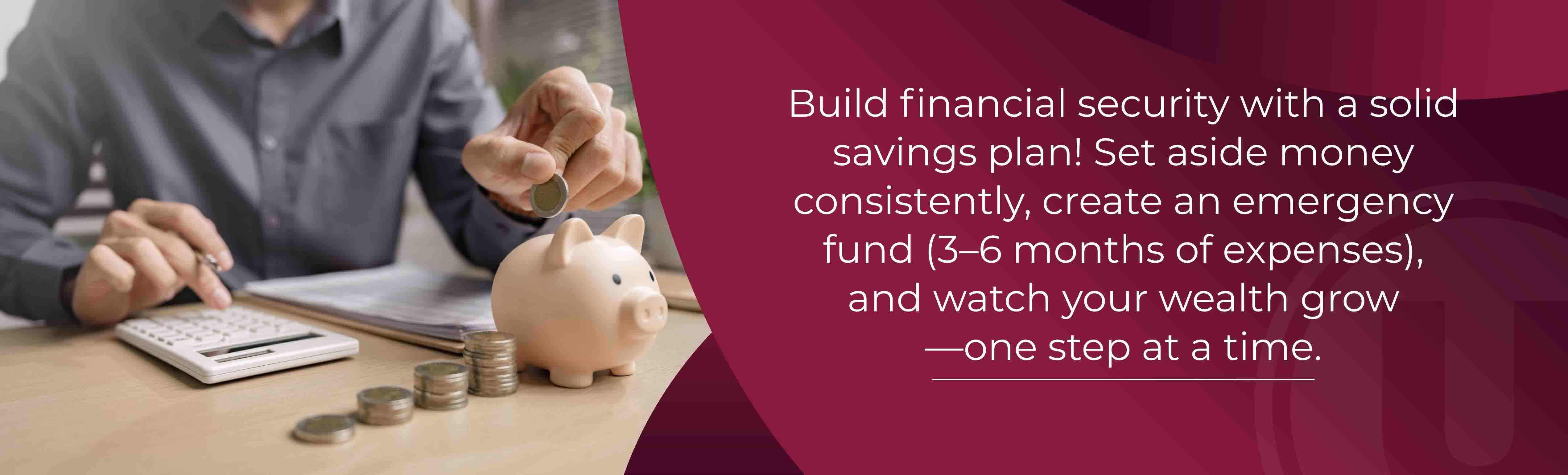 Build financial security with a solid savings plan